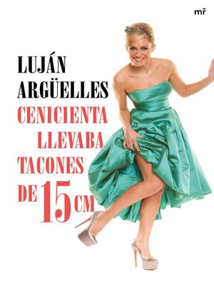 cover image of Cenicienta llevaba tacones de 15 cm